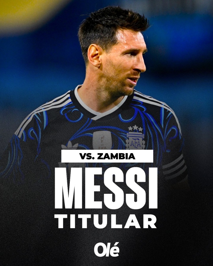 球速体育-斯卡洛尼确认：梅西将在对阵赞比亚的比赛中首发，小蜘蛛休息